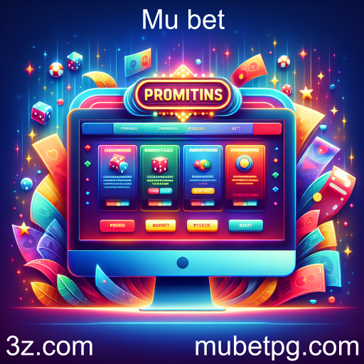 Descubra as Melhores Promoções no Mu Bet